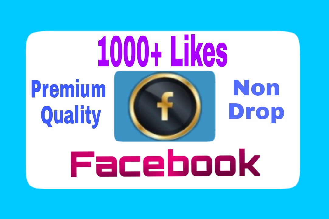 Organic, Premium Quality  and Non Drop 1000+ Facebook Post Likes Add Your Facebook Post