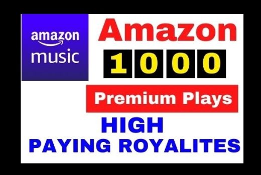 Get 1000+ Amazon Music Unlimited Plays ( HIGH PAYING ROYALTIES)