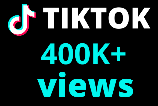 I will add TIKTOK 400k+  views