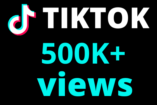 I will add TIKTOK 500k+  views