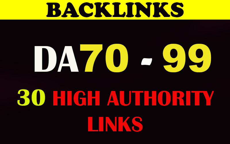 30 High Authority DA 70 to 99 SEO backlinks
