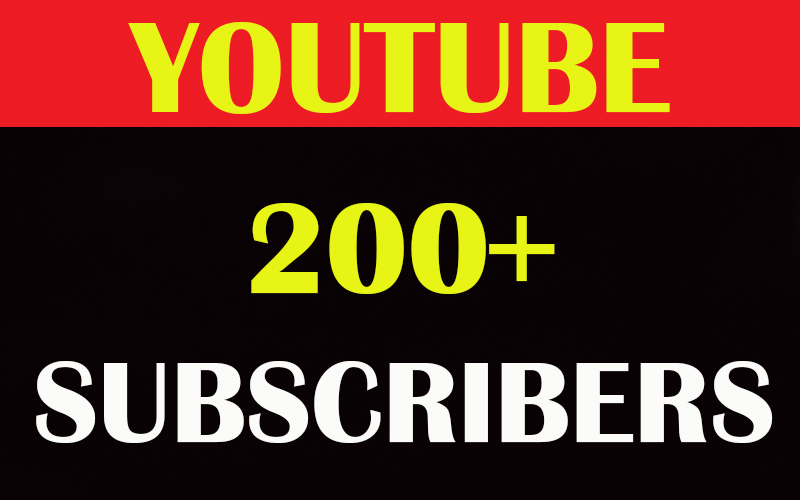 GET 200 REAL YOUTUBE SUBSCRIBERS FOR YOUR CHANNEL