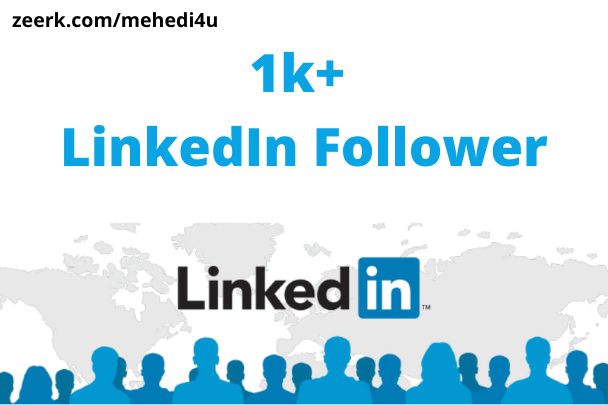 I will provide 1k+ real LinkedIn Follower || Permanent || 100% original
