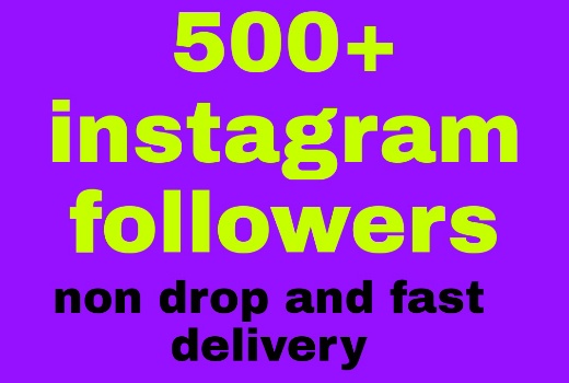 Instagram followers 500 give you all are non drop