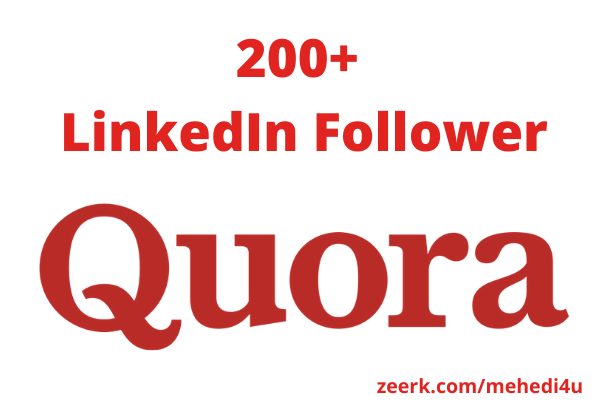 I will provide 200+ real Quora Follower || Permanent || 100% original