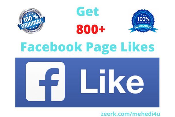I will give 800+ real Facebook Page Likes || 100% original || Permanent