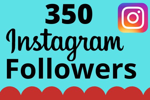 I will add 350+ real and organic Instagram followers for your business
