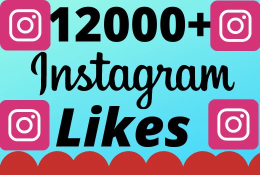 I will add 12000+ real and organic  Instagram likes for your business
