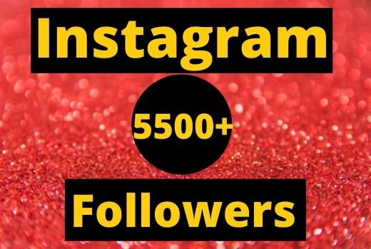 Instant Start 5500+ Instagram Followers Non-drop real & organic.