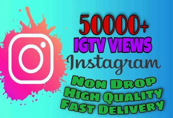 I will provide 50000+ TV/IGTV Views on Instagram!! Fast and HQ!!