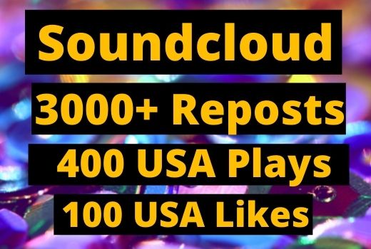 Instant Give 3000+ SoundCloud Reposts, 400 plays,100 likes on your Track organic.