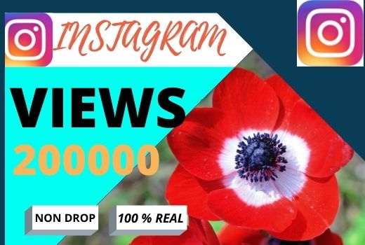 i will do fast your Instagram 200000 views, lifetime granted and organic