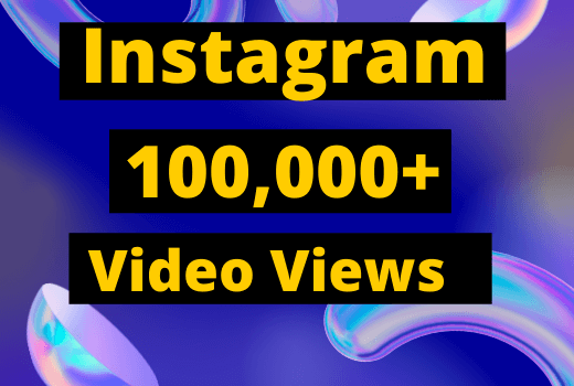 Instagram 200,000+ Video views & IGTV Views