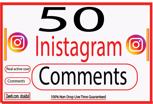 I Will provide 50 comments Real active user And fast comments live time (Guaranteed )