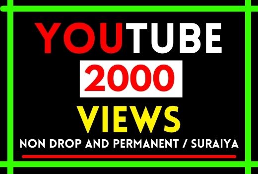 Get 2000+ YouTube Views, High Retention , Non drop and Lifetime Permanent