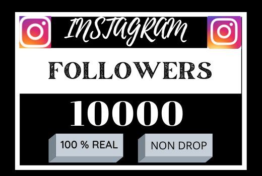 i will do first your Instagram 10000 followers, non drop and organic