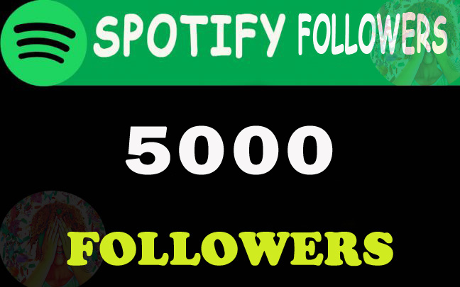 5000 Spotify Followers From TIER 1 countries. USA/CA/EU/AU/NZ/UK
