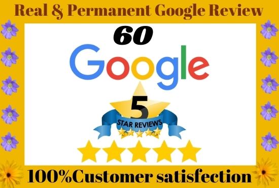 I will Provide 60 Permanent High-Quality Non-Drop Google Reviews