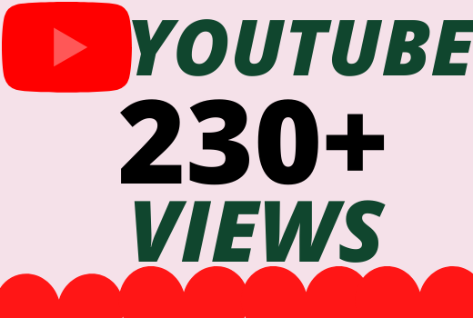 I will Add 230+ HQ & Non Drop YOUTUBE views