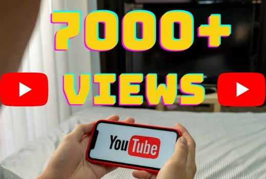 I will add 7000+ YouTube views ,all views are 100% real and organic.