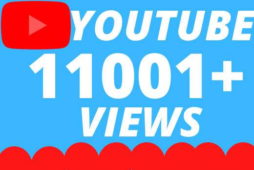 I will Add 11001+ HQ & Non Drop YOUTUBE views