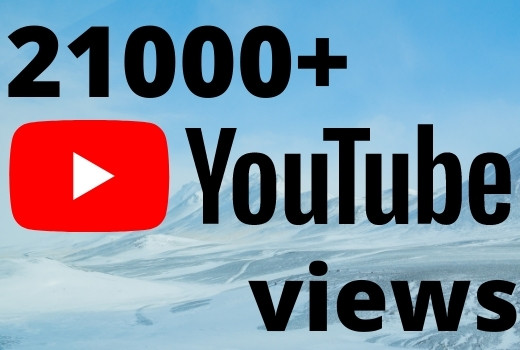 I will add 21000+ YouTube views ,all views are 100% real and organic.