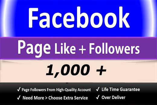Get 1K+ Facebook Fan Page Likes + Followers, Permanent Active User  100% Guaranteed.