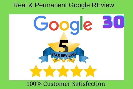 I will give 30 permanent google review for your Business