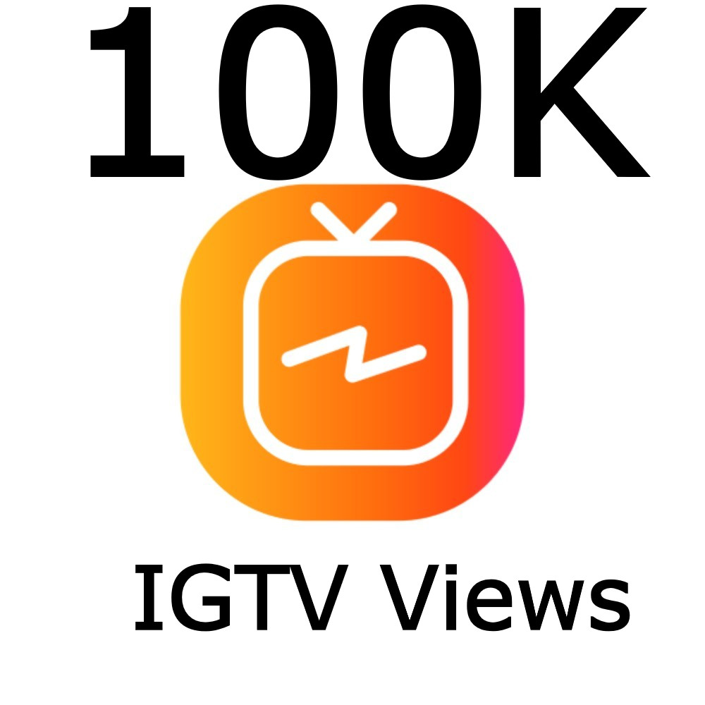 i will send you 100K IGTV Views INSTANT