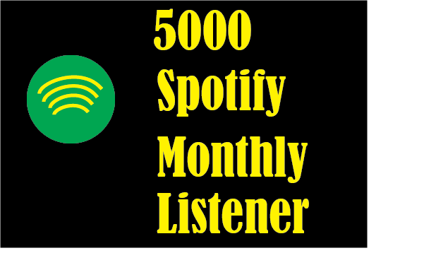 5000 Spotify monthly Listener, Best quality and 100 % Real