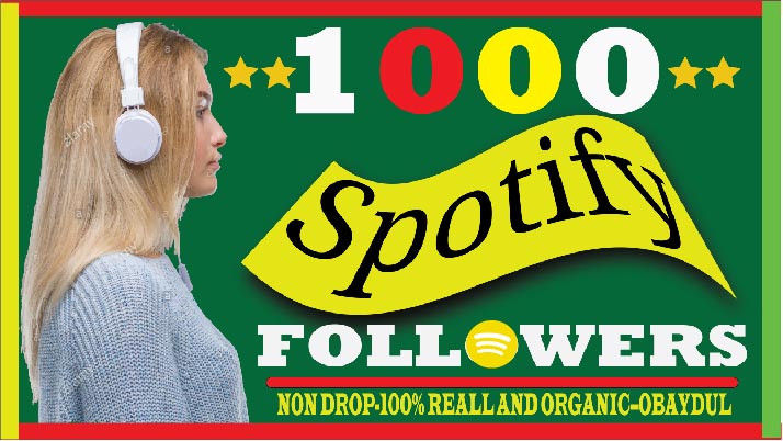 i will do super fast spotify 1000 followers. non drop lifetime guaranteed and organic