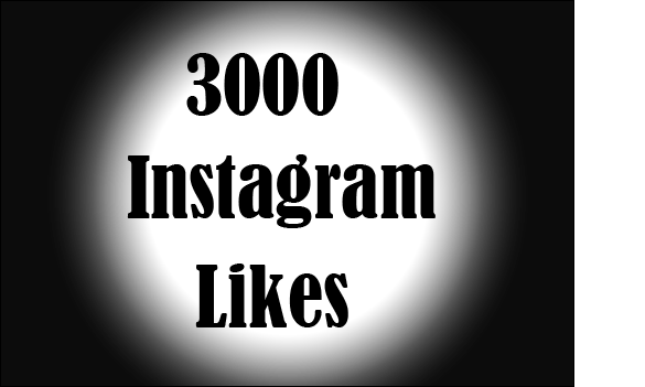 3000+ Instagram Likes ,100% real and lifetime permanent