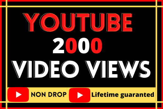 i will do super fast your youtube video 2000 views, organic and lifetime guaranteed