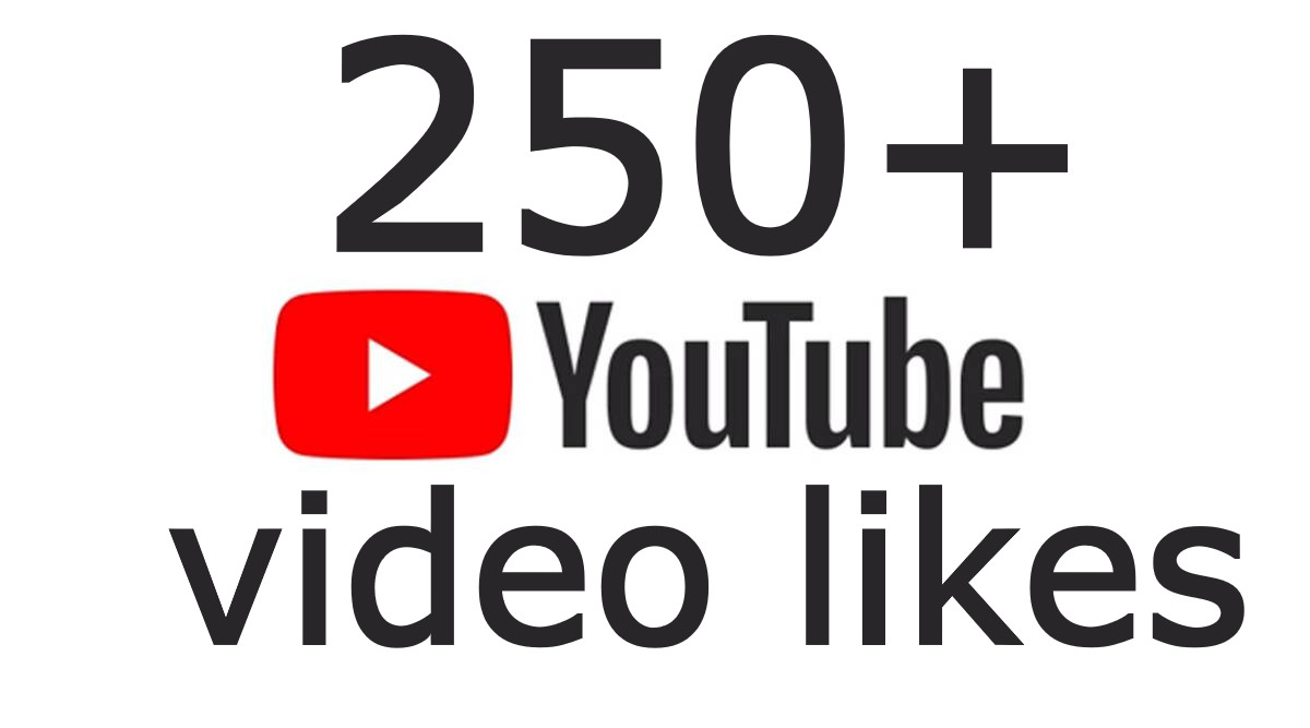 I will Add High Quality Non Drop 250+ YOUTUBE video likes