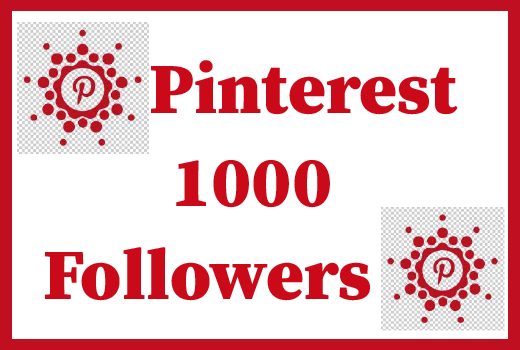 1000+ Pinterest followers,Best quality and lifetime permanent