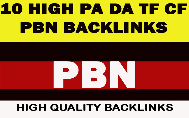 10 High PA DA TF CF HomePage Dofollow Quality  PBN Backlinks