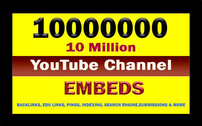 10 Million YouTube Channel Embeds for your last 10 videos.