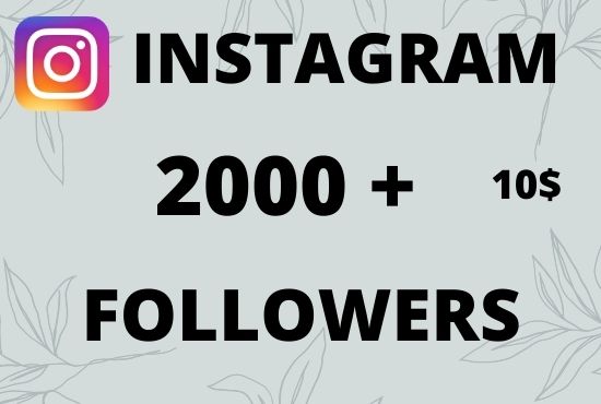 2000+ Instagram followers 100% Non Drop Instant Start