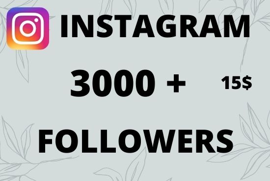 do 3000+ HQ Instagram Followers Instant