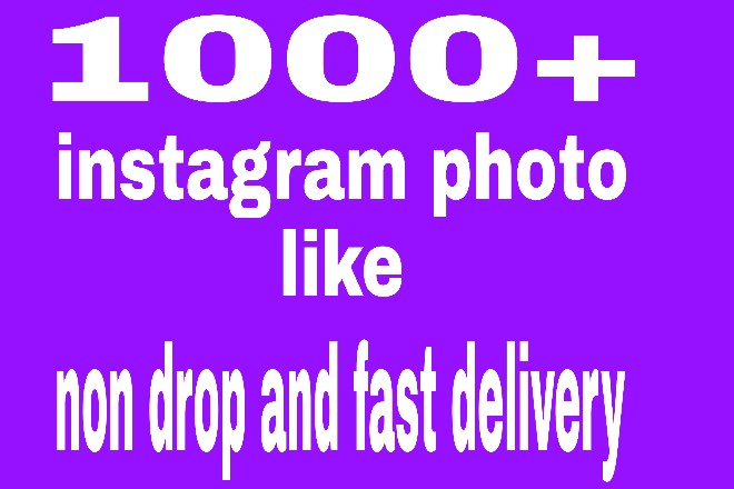 I will give you 1000 Instagram video or photo like fast delivery