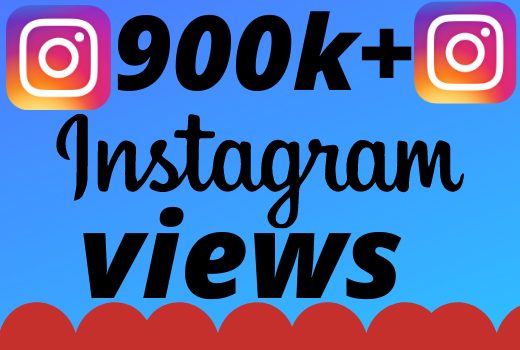 I will add 900000+ real and organic  Instagram views for your business