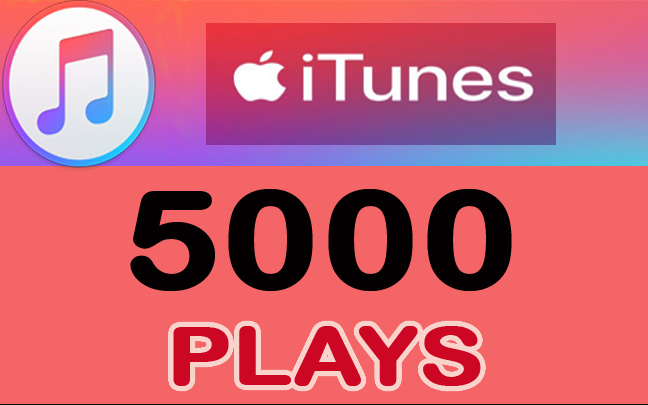 5000 iTunes/ Apple streams/Plays  Worldwide