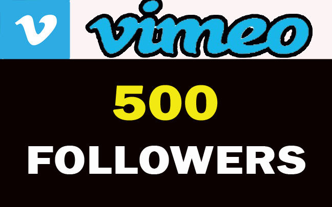 500 VIMEO Followers For You……..