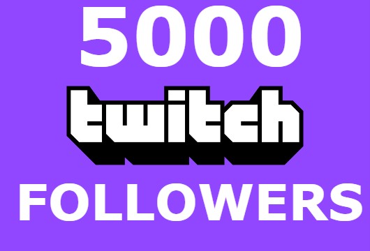 Send you 5000+ twitch followers