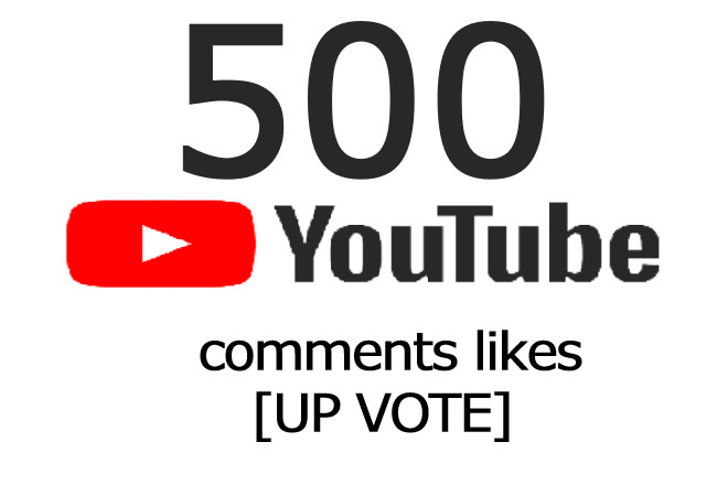 500 youtube comments likes [UP VOTE] non drop