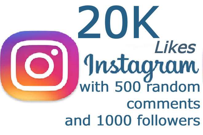 20000 Instagram post Likes with 1000 followers and 500 random comments