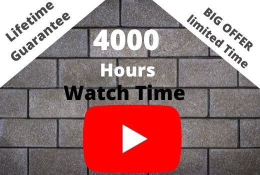 YouTube Watch Time 4000 Hours With Lifetime Guarantee