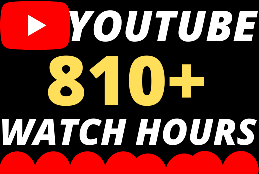 I will give you 810+ organic youtube watch hours superfast