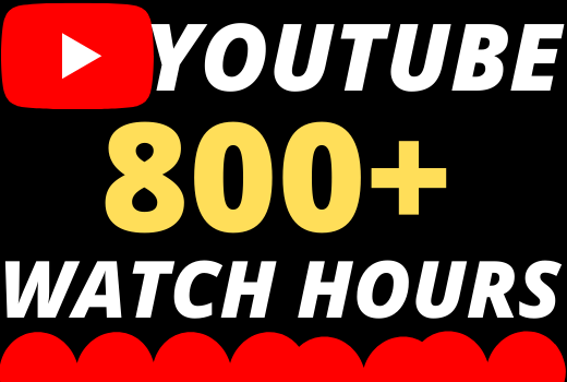 I will give you 800+ organic youtube watch hours superfast