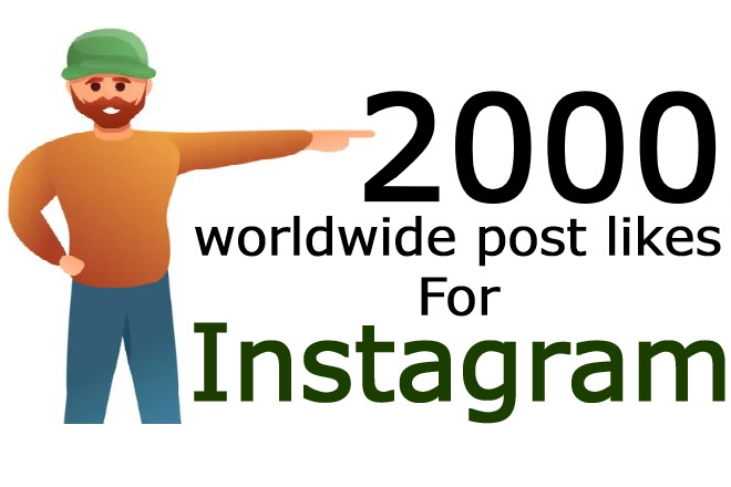 2000 Instagram real worldwide post likes